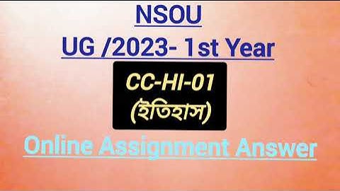 nsou UG Assignment Answer History 1st Year | Netaji Subhas Open University #nsouassignment #nsou