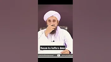 kasam ka kaffara dena \mufti tariq masood #bayan #kasam #kaffara