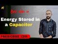 Energy Stored in Capacitor | Most Important Topic for Class 12 Physics PSEB 2026