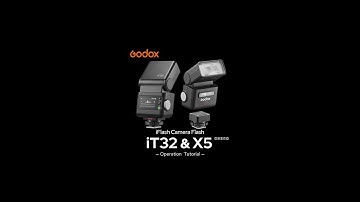 Operation Tutorial—Godox iT32 × X5