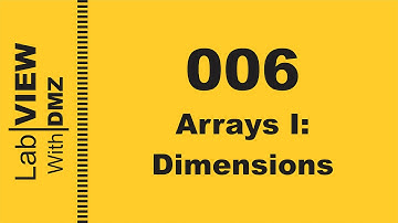 006 - Arrays I: Dimensions - LabView with DMZ