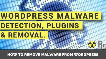Get Rid of Malware on Wordpress - Best Malware Removal Plugin