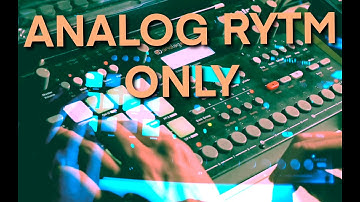 1 drum machine, 1 pattern, 1 take (Elektron Analog Rytm)