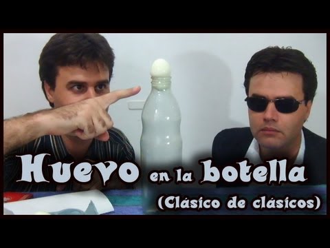 El huevo en la botella │ Experimento de física