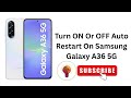 How To Turn ON Or OFF Auto Restart On Samsung Galaxy A36 / A36 5G