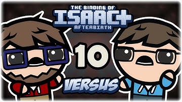 Breath of the Isaac | Part 10 | Binding of Isaac: Afterbirth+ Versus (vs. etheron369)