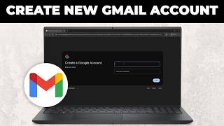 How To Create New Gmail Account On Laptop