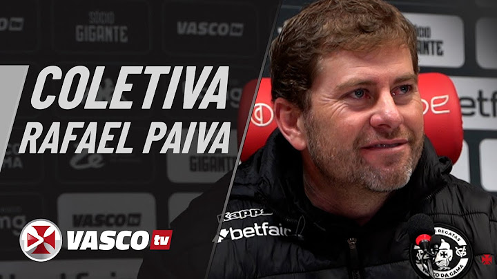 COLETIVA RAFAEL PAIVA | VASCOTV