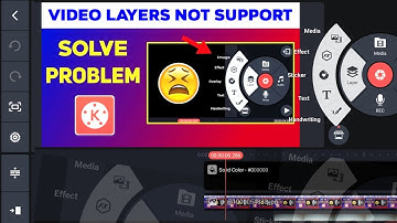 How to Fix Kinemaster Layer Media Option Not Showing Problem | Kinemaster Video Layer Not Supported