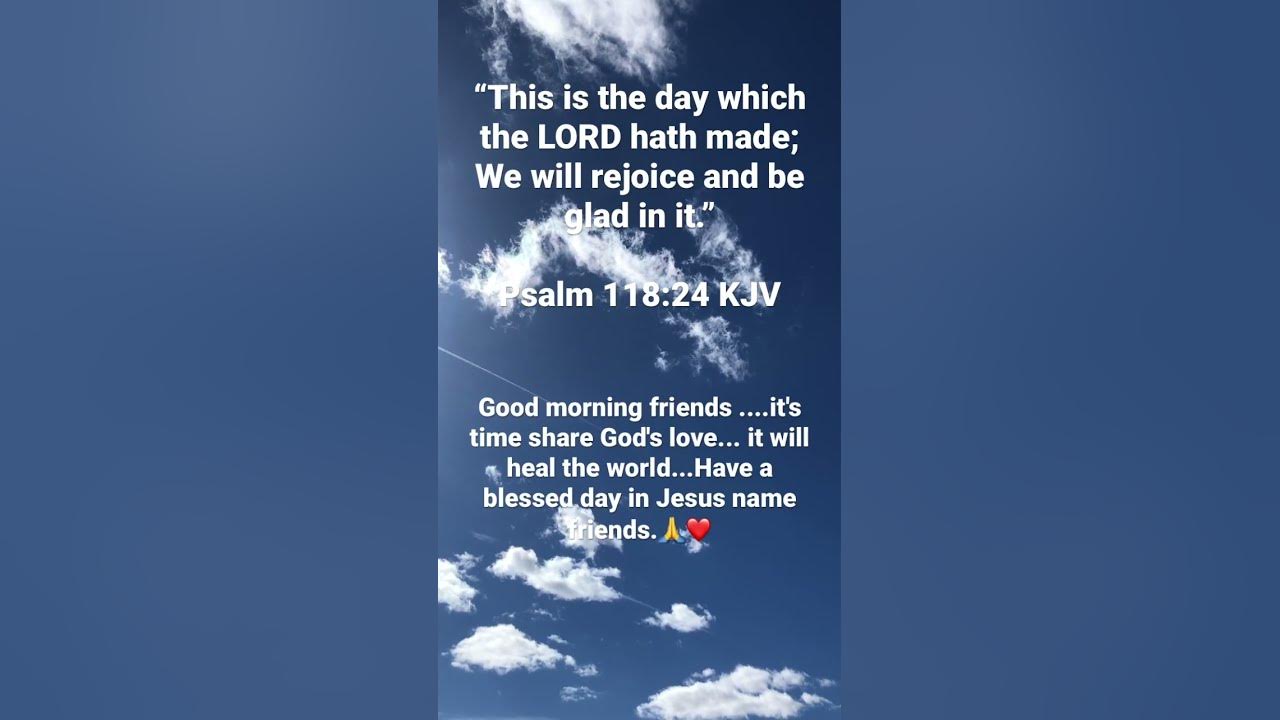 Follow Jesus🙏❤️Psalm 118:24 KJV (Goodness of God… Bethel Music)