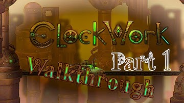 Walkthrough Clockwork - Grindtown