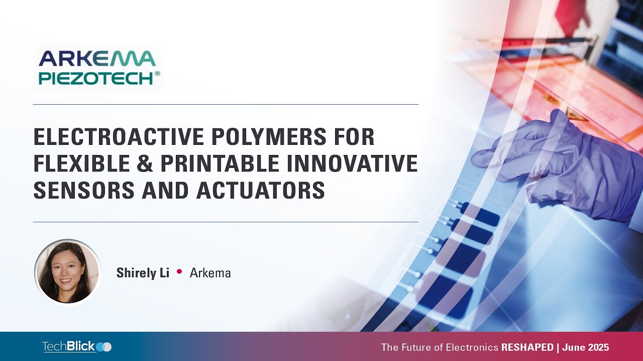 Arkema | Electroactive Polymers for flexible & printable innovative ...