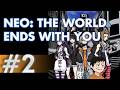 NEO: The World Ends With You Playthrough | Part 2