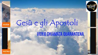 LA PASQUA IN QUARANTENA DI GESÙ E GLI APOSTOLI