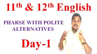 Class 11 & 12| English  PHRASE WITH POLITE ALTERNATIVES| Mr.Prakash