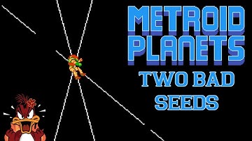 Metroid Planets v1.33c | Planet Enigma | 2 Bad Seeds