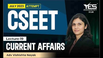 FREE CSEET Current Affairs Online Classes for July 2023 (Lec 19) | FREE CSEET LIVE Batch July 23
