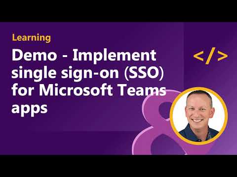 Demo - Implement single sign-on (SSO) for Microsoft Teams apps