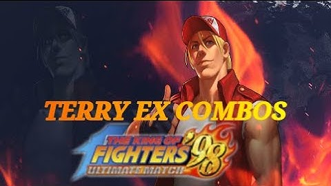 KOF 98UM Terry EX Combos