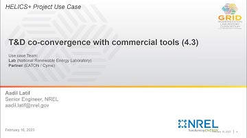 T+D Co-Simulation Convergence - HELICS+ Wrap up Seminar Series - 2023-02-16