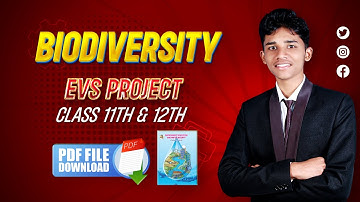 Biodiversity | EVS Project Class 11th And 12th | With PDF