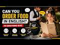 If You Pass This Quiz, You Can Speak English in Any Restaurant! 🍽️🔥