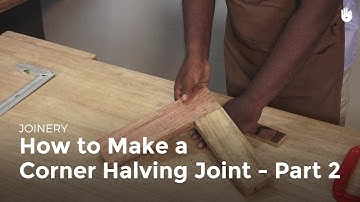 How to Make a Corner Halving Joint - Part 2 | Woodworking