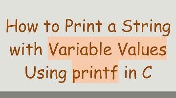 How to Print a String with Variable Values Using printf in C