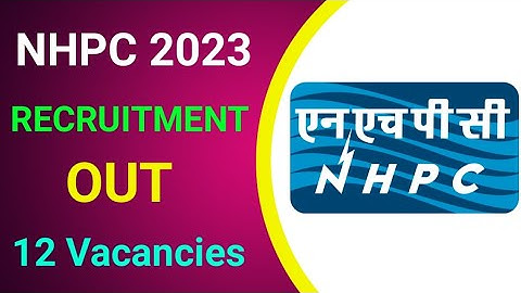 NHPC Recruitment 2023 | Notification Out | Full Detail Explained by MDE