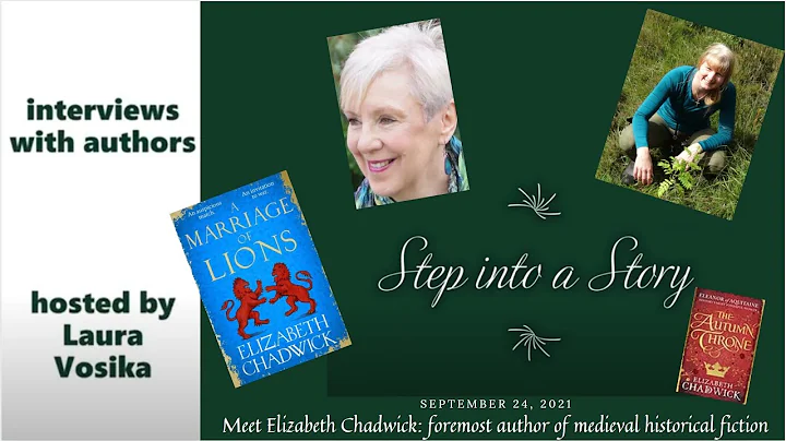 Step into a Story with Elizabeth Chadwick (part 1)