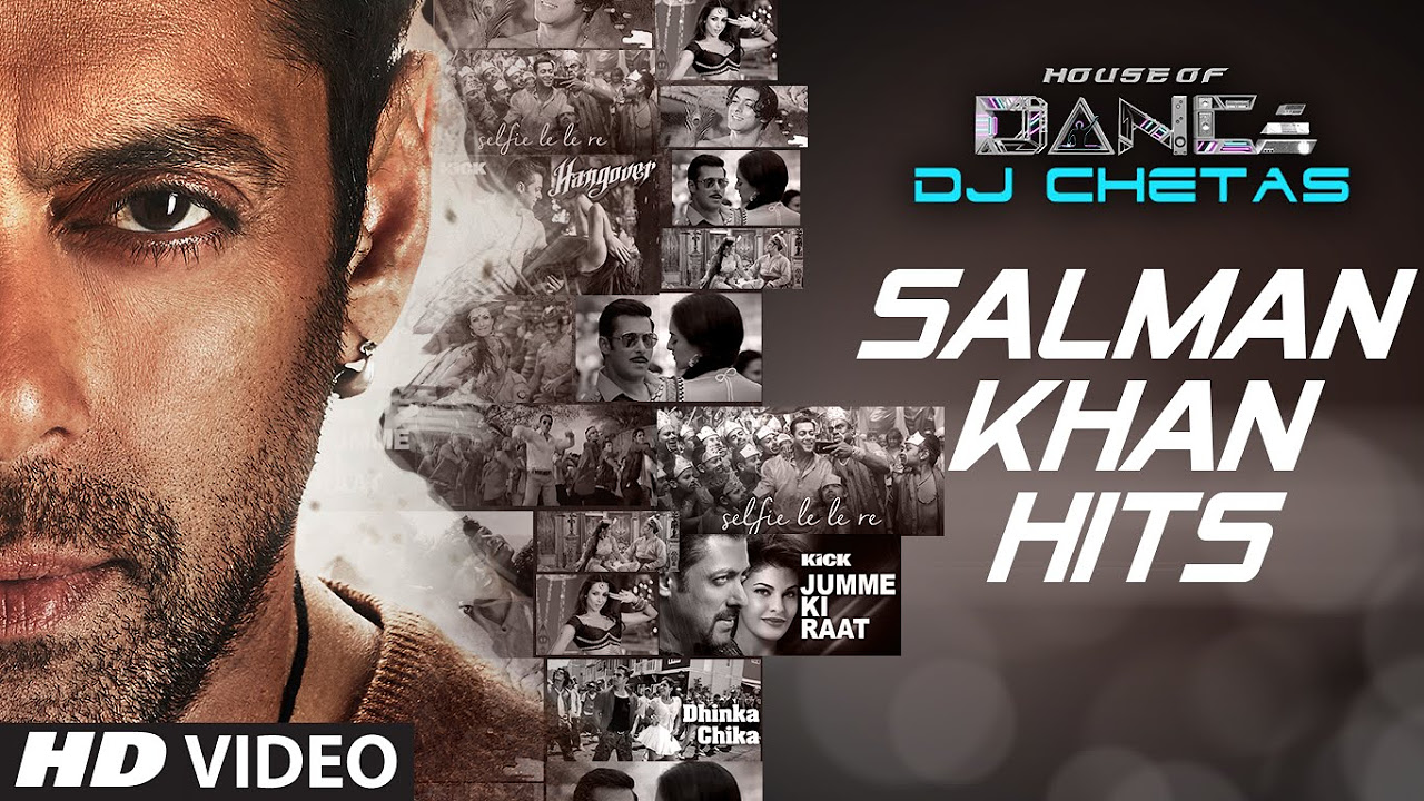 Salman Khan Songs Collection  House of Dance by DJ CHETAS  T Series