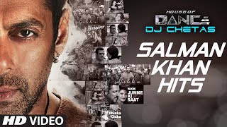 Salman Khan Songs Collection | House of Dance by DJ CHETAS | T-Series