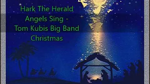 Hark the Herald Angels Sing - Tom Kubis Big Band C...