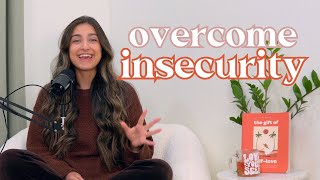 The ONLY Way to Conquer Insecurities | Ep. 197 | Mary&#39;s Cup of Tea Podcast