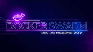 Day-9 | Docker Swarm Full Tutorial (Beginner to Pro) | Deploy, Scale & Manage Services in Hindi