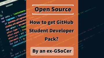 How to get GitHub Student Developer Pack? (Part-4) | By an ex-GSoCer