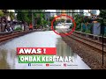 AWAS ADA OMBAK KERETA API !!