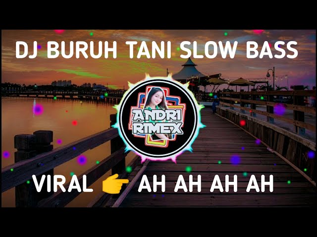 dj buruh tani angklung full bass-Andri R42 class=