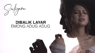 Suliyana - Emong Adug Adug #DIBALIKLAYARPOWEL