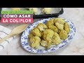 CÓMO ASAR LA COLIFLOR | Coliflor al horno con especias | Coliflor especiada