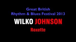 Wilko Johnson ... 'Roxette'