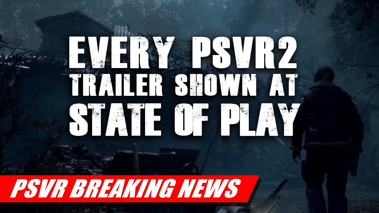 State of play June 2 rumored trailers and content : r/PSVR