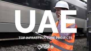 Top Infrastructure Projects In The Uae Ventures Onsite