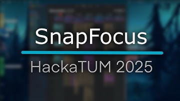 SnapFocus - HackaTUM 2025
