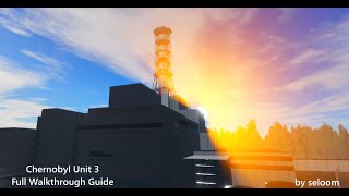 Chernobyl Unit 3 (Roblox) | Full Walkthrough Remastered