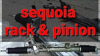 Toyota Sequoia rack and pinion