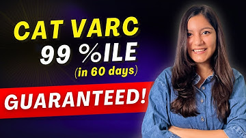 Guaranteed 99 Percentile → CAT 2025 VARC Strategy for 60 Days!