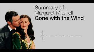 Summary of Gone With the Wind. Margaret Mitchell
