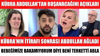 Esra Erolda Kübra Abdullahtan Boşanacağini Açikladi Abdullah Ağladi Ablasi İle Konuştu Şok Sözler