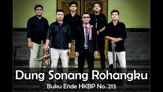 DUNG SONANG ROHANGKU (B.E. HKBP No.213) - Pdt. Firdaus Hutasoit. S.Th